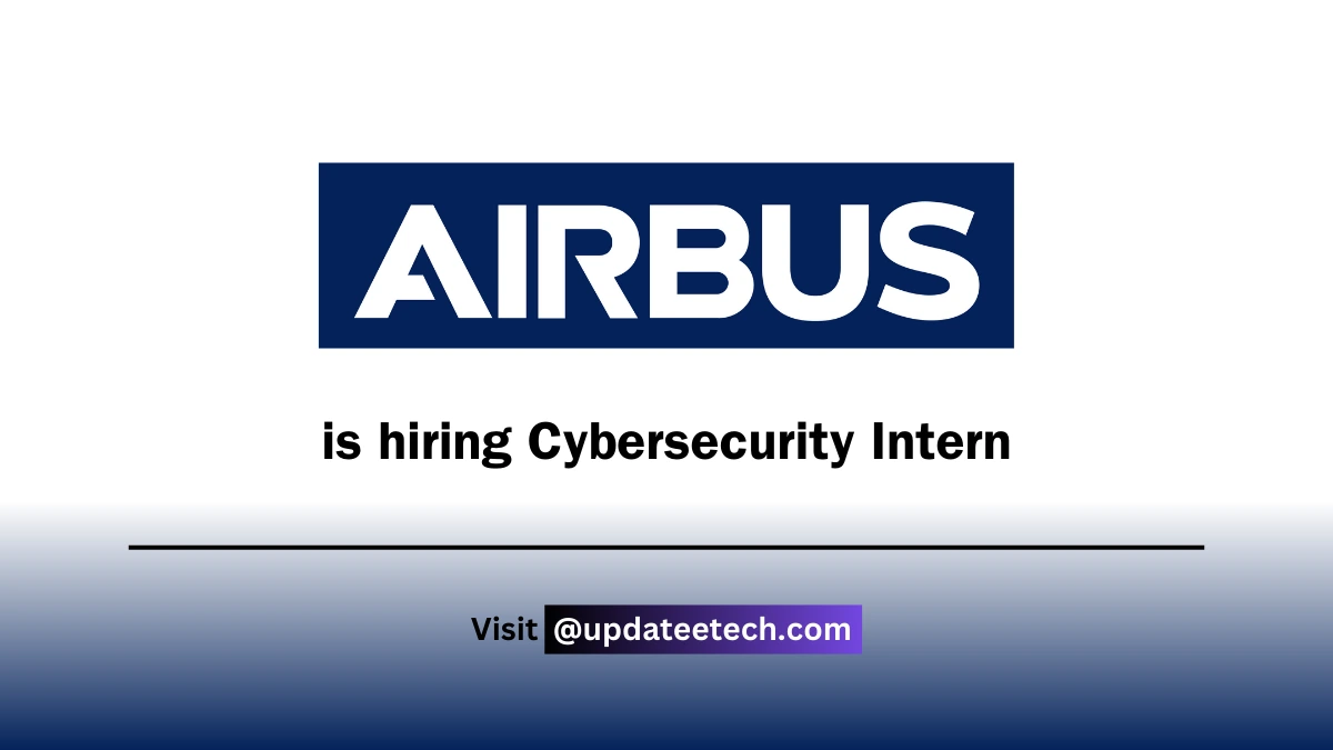 AIRBUS Recruitment - Cybersecurity Intern