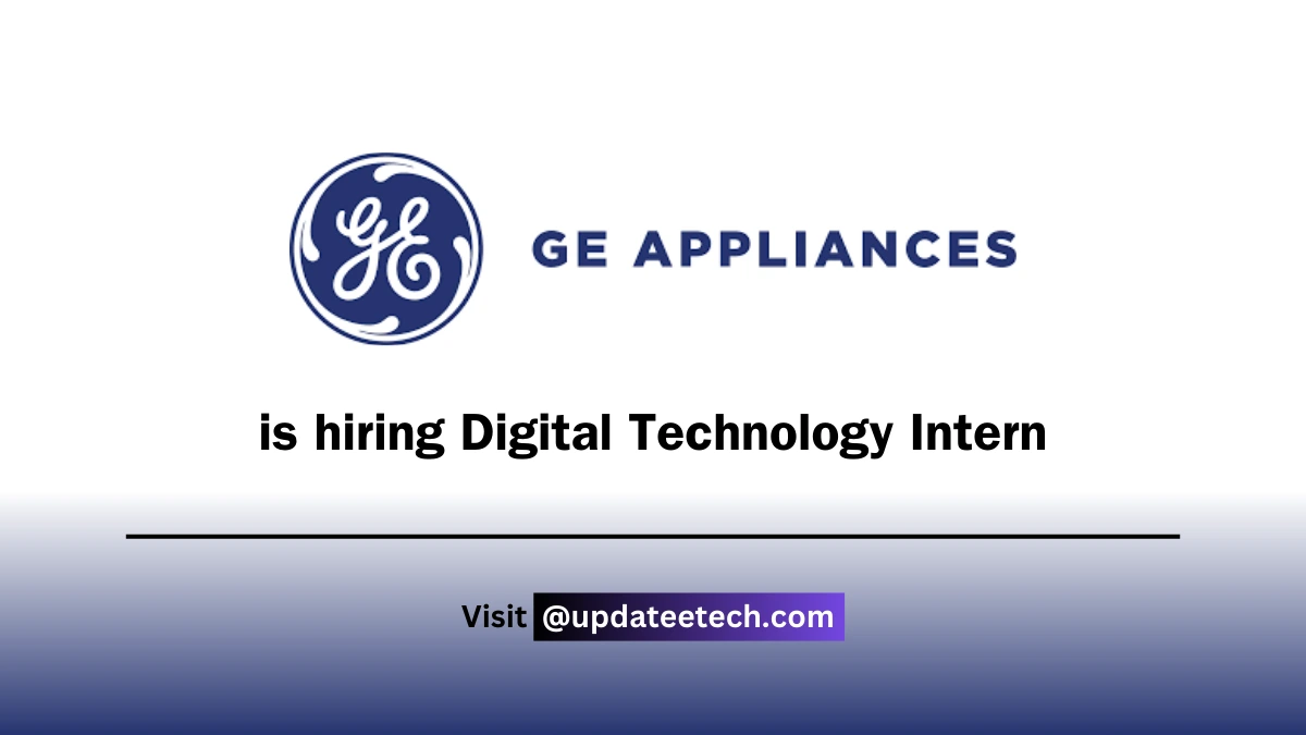 GE Appliances Recruitment 2025