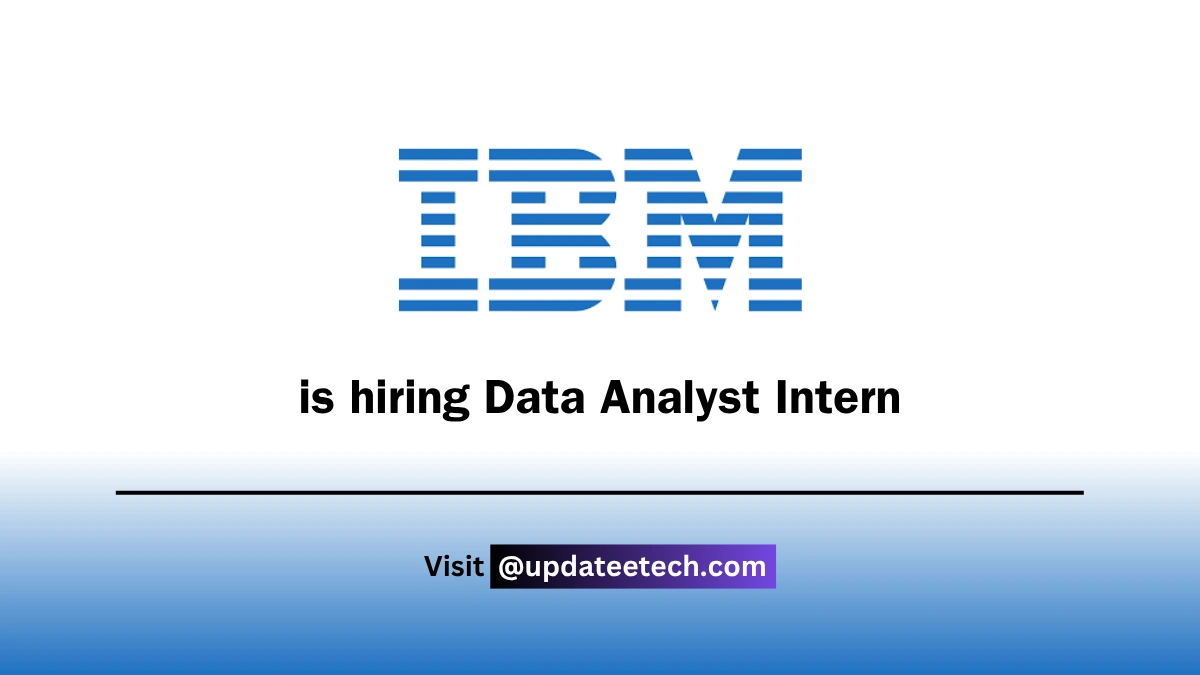 IBM Recruitment 2025 | Hiring Data Analyst Intern | Apply Now